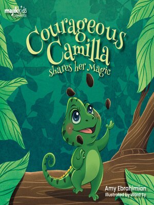 cover image of Courageous Camilla Shares Her Magic